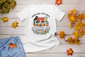 You Can't Scare Me Elementary School Teacher Hocus Pocus halloween shirt