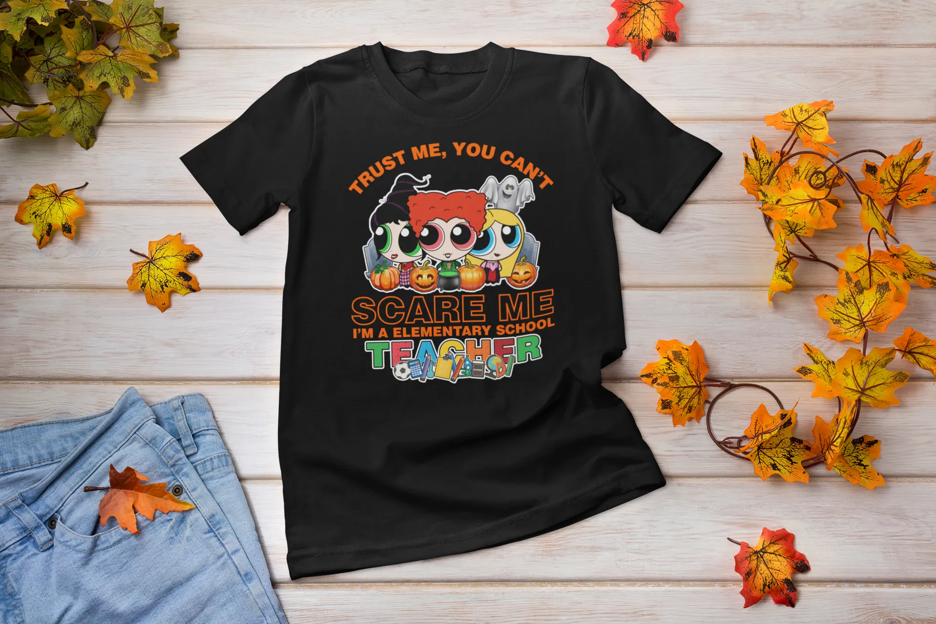 You Can't Scare Me Elementary School Teacher Hocus Pocus halloween shirt