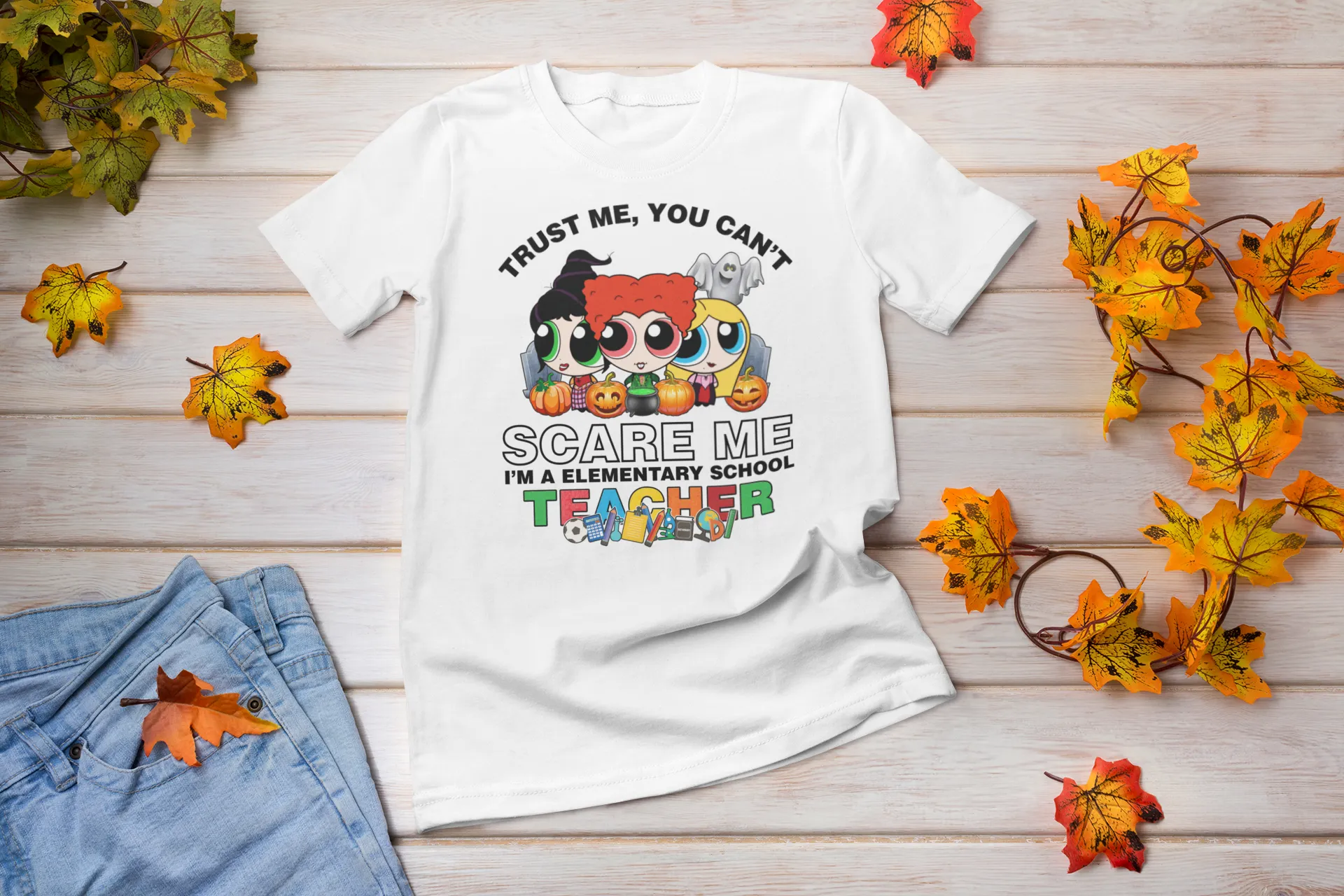 You Can't Scare Me Elementary School Teacher Hocus Pocus halloween shirt